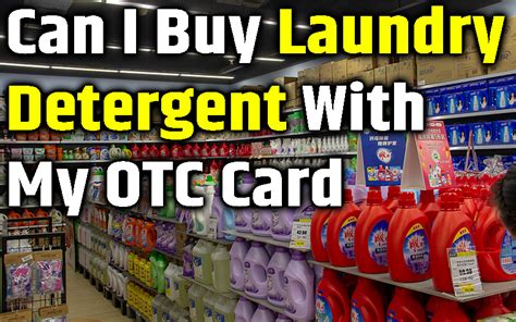 Brand name is listed in ALL CAPS. . What laundry detergent can i buy with my otc card